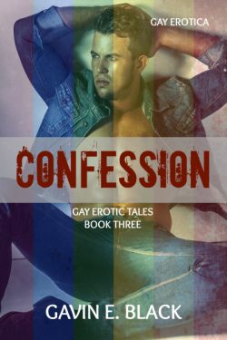 Confession - Gavin E. Black - Gay Erotic Tales