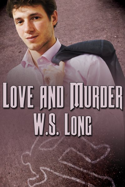 Love and Murder - W.S. Long