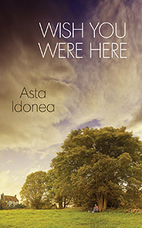 Wish You Were Here - Asta Idonea