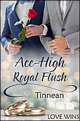 Ace High Royal Flush - Tinnean - Love Wins