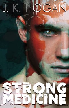 Strong Medicine - J.K. Hogan