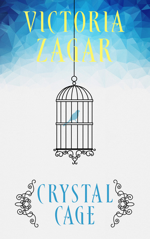 Crystal Cage - Victoria Zagar