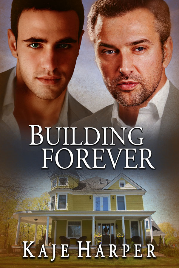 Building Forever - Kaje Harper