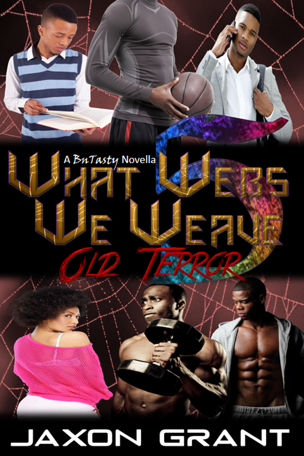 Old Terror - Jaxon Grant - What Webs We Weave