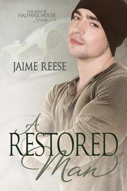 A Restored Man - Jaime Reese - Men of Halfway House