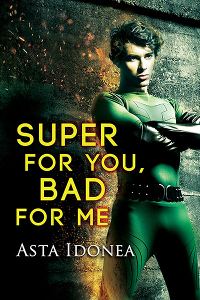 Super for You, Bad for Me - Asta Idonea