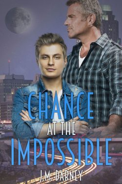 Chance at the Impossible - J.M. Dabney