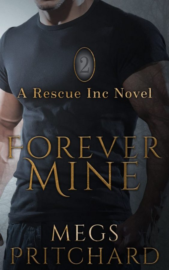 Forever Mine - Megs Pritchard - Rescue Inc