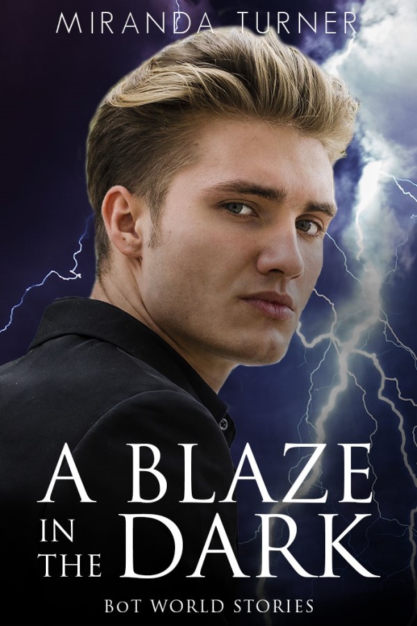 A Blaze in the Dark - Miranda Turner - BoT World