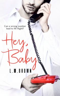 Hey, Baby - L.M. Brown