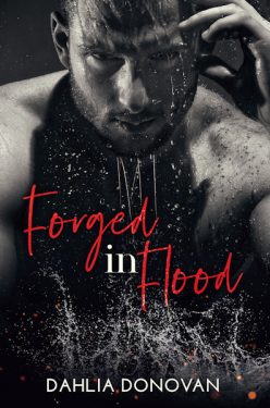 Forged in Flood - Dahlia Donovan