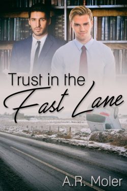 Trust in the Fast Lane - A.R. Moler