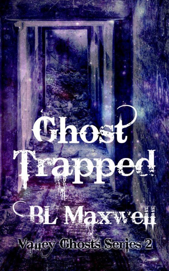 Ghost Trapped - BL Maxwell - Valley Ghosts