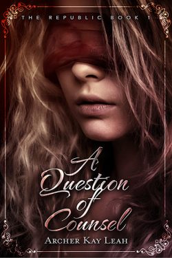 A Question of Counsel - Archer Kay Leah
