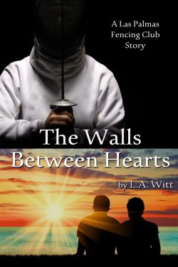 The Walls Between Hearts - L.A. Witt - Las Palmas Fencing Club