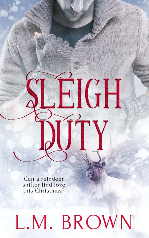 Sleigh Duty - L.M. Brown