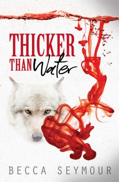 Thicker Than Water - Becca Seymour