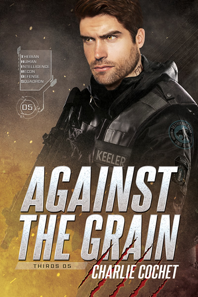 Against the Grain - Charlie Cochet - Thirds