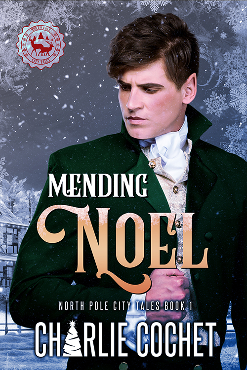 Mending Noel - Charlie Cochet - North Pole City Tales