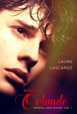 Book of Orlando - Laura Lascarso - Mortal and Divine