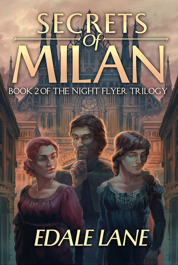 Secrets of Milan - Edale Lane - Night Flyer Trilogy