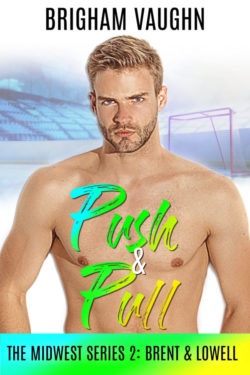 Push & Pull - Brigham Vaughn - Midwest Series