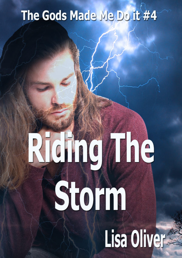 Riding the Storm - Lisa Oliver - The Gods Made Me Do It