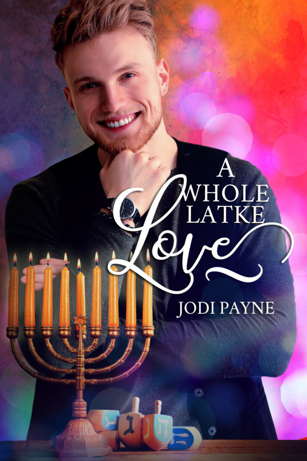 A Whole Latke Love - Jodi Payne