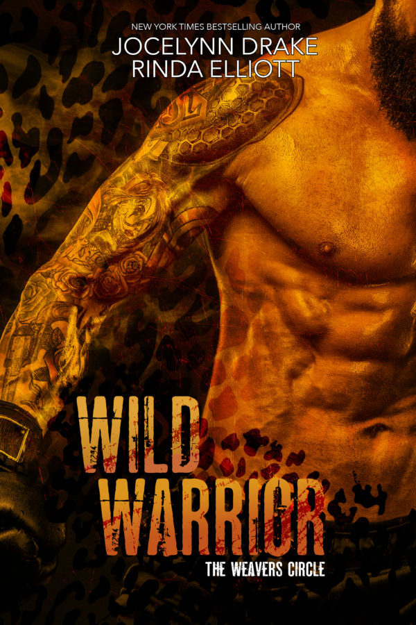 Wild Warrior - Jocelyn Drake & Rinda Elliott - The Weavers Circle