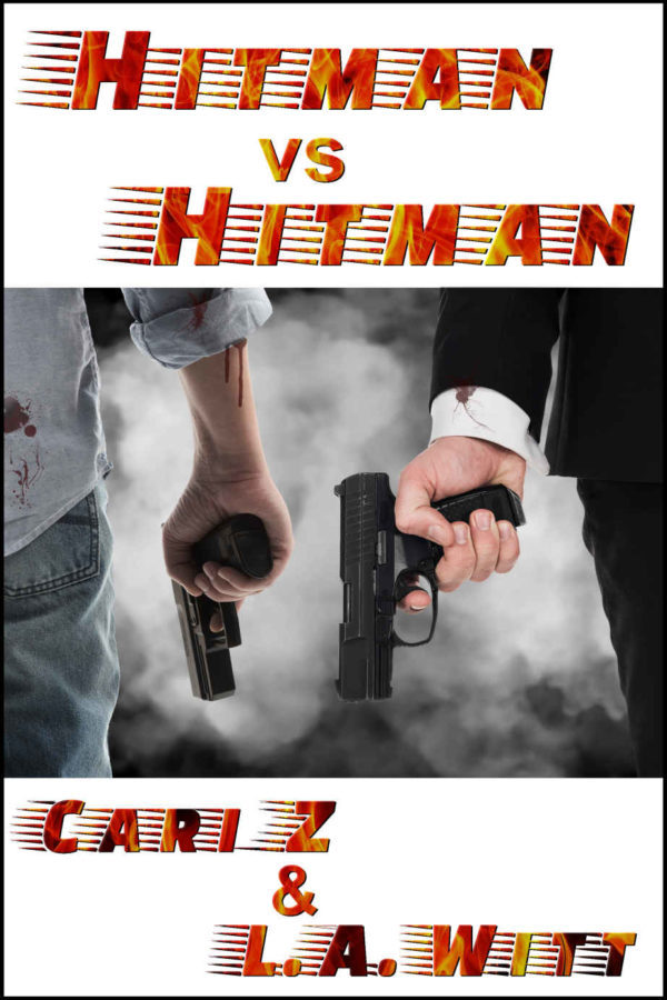 Hitman vs Hitman - Cari Z. and L.A. Witt