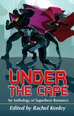 Under the Cape anthology