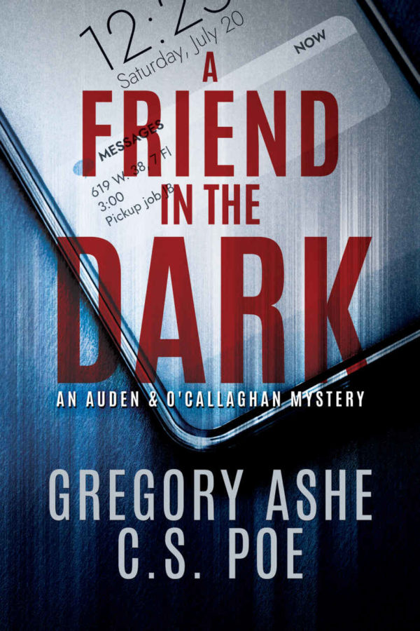 A Friend in the Dark - C.S. Poe & Gregory Ashe