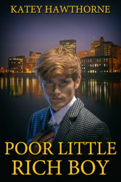 Poor Little Rich Boy - Katey Hawthorne