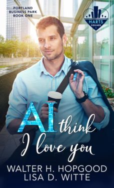 AI Think I Love You - Walter Hopgood and Lisa D. Witte