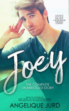 Joey Complete Unabridged Story - Angelique Jurd