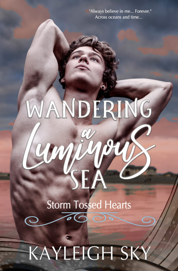 Wandering a Luminous Sea - Kayleigh Sky - Storm Tossed Hearts