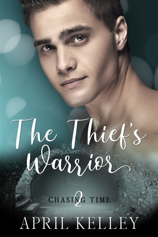 The Thief's Warrior - April Kelley - Chasing Time