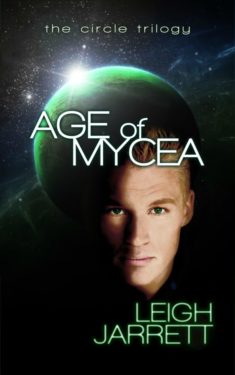 Age of Mycea - Leigh Jarrett - Circle Trilogy