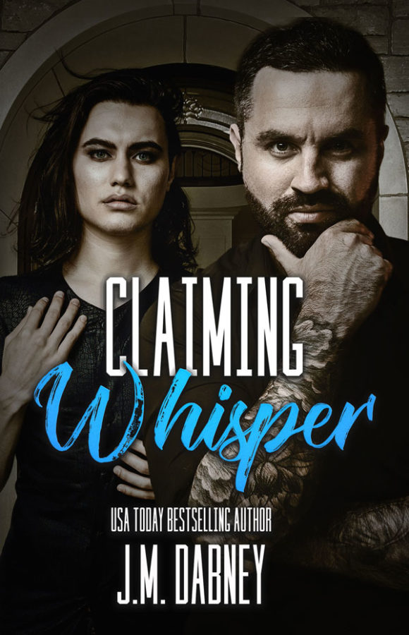 Claiming Whisper - J.M. Dabney