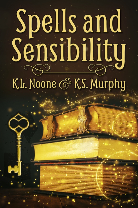 Spells and Sensibility - K.L. Noone & K.S. Murphy