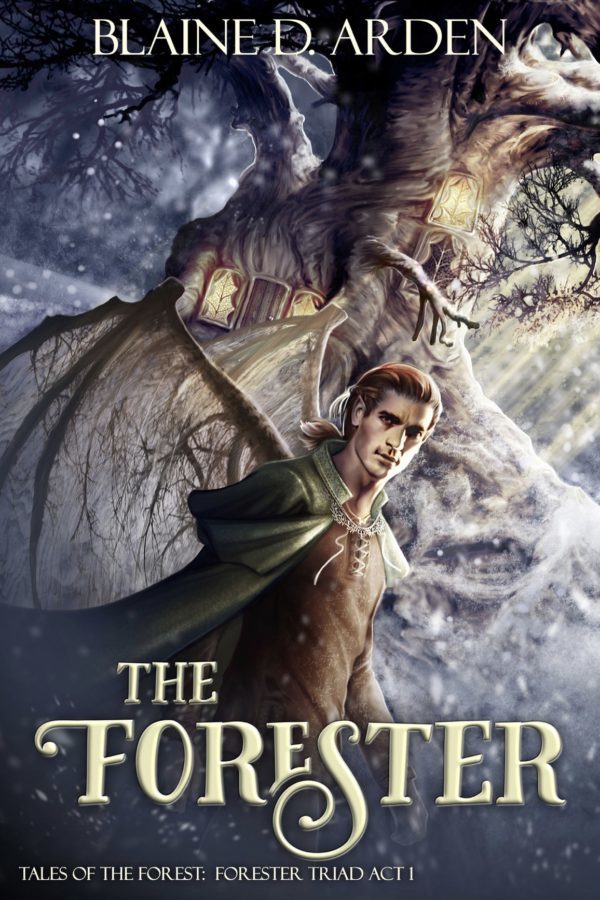 The Forester - Blaine D. Arden