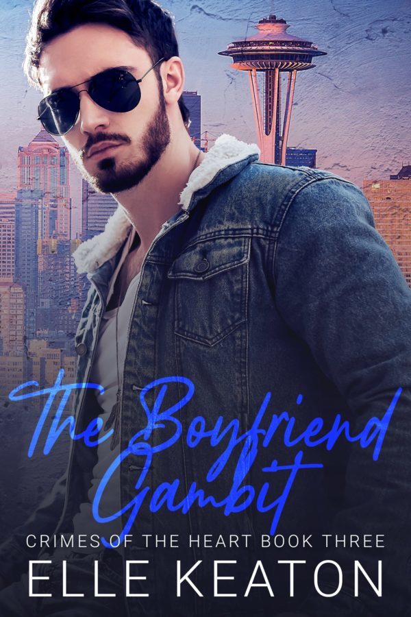 The Boyfriend Gambit - Elle Keaton - Crimes of the Heart