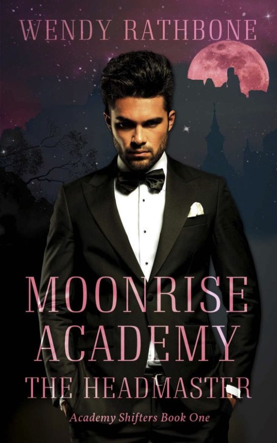 Moonrise Academy: The Headmaster - Wendy Rathbone