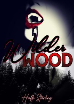 Wilder Wood - Hali Starling