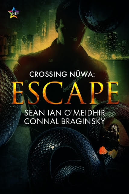 Escape - Sean Ian O'Meidhir & Connal Braginski - Crossing Nüwa