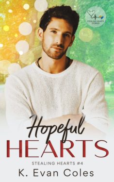 Hopeful Hearts - K. Evan Coles - Stealing Hearts