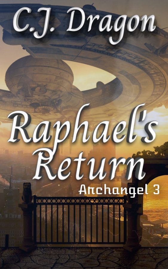 Raphael's Return - C.J. Dragon - Archangel