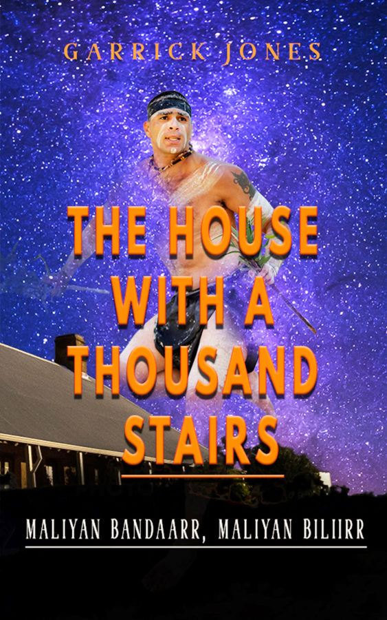 The House With a Thousand Stairs - Garrick Jones - Maliyan Bandaarr, Maliyan Biliirr