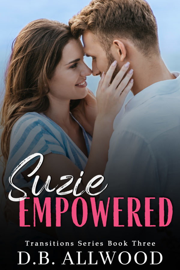 Suzie Empowered - D.B. Allwood - Transitions