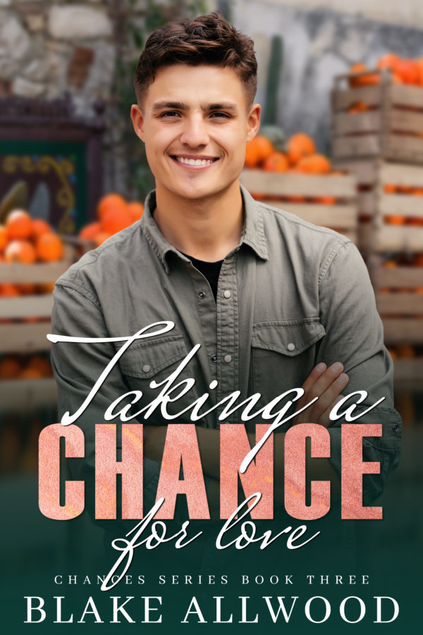 Taking a Chance for Love - Blake Allwood - Chances